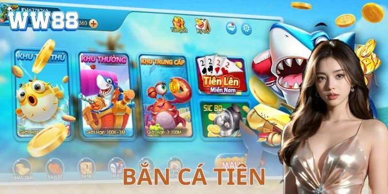 ban ca tien